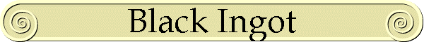 Black Ingot